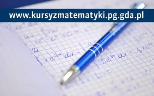 Kursy z matematyki dla przyszłych studentów Politechniki Gdańskiej