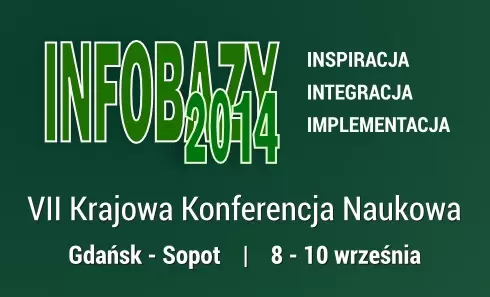 VII Krajowa Konferencja Naukowa INFOBAZY 2014 